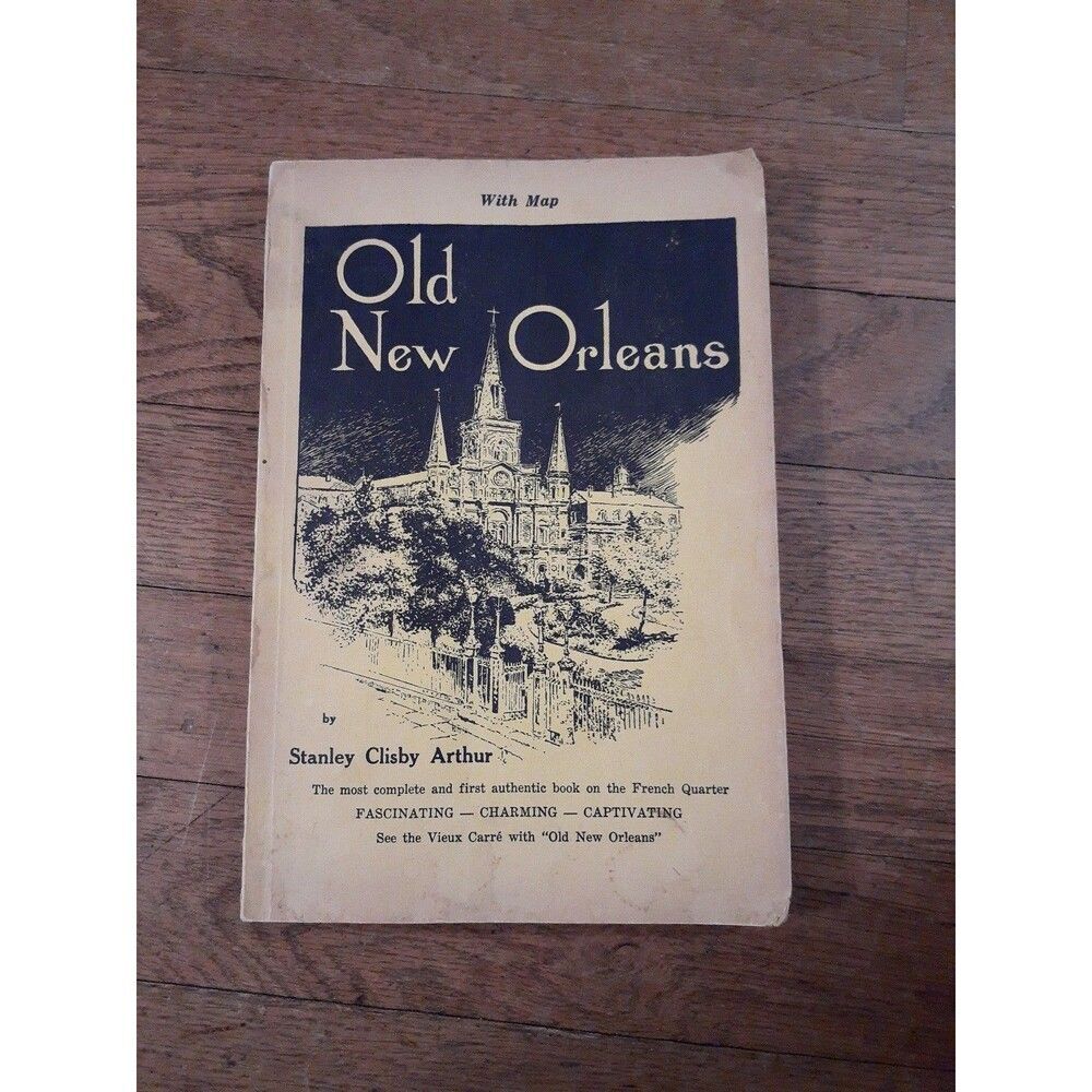 Old New Orleans by Stanley Clisby Arthur book vintage louisiana
